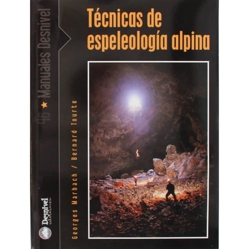 Desnivel Tecnicas De Espeleologia Alpina