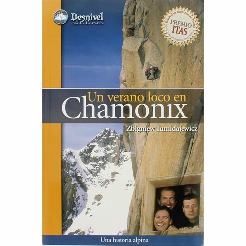 Desnivel Un Verano Loco En Chamonix