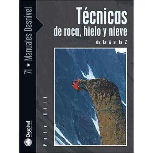 Desnivel Tecnicas De Roca, Hielo Y Nieve