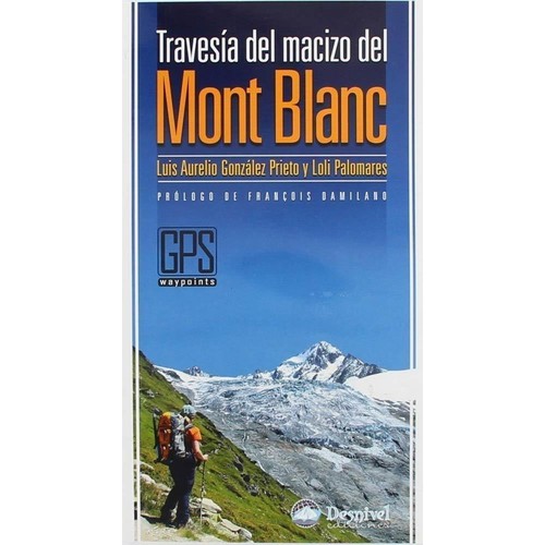 Desnivel Travesia Del Macizo Del Mont Blanc