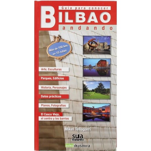 Zabaltzen Guia Para Conocer Bilbao Andando