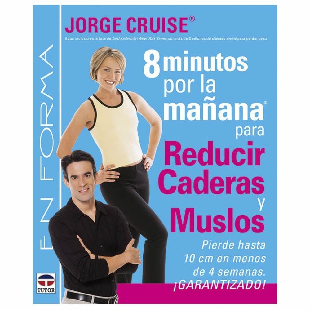 Tutor libros 8 MINUTOS PARA REDUCIR CADERAS Y MUSLOS vista frontal